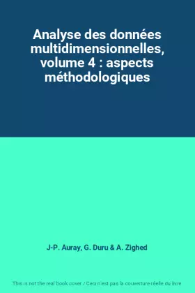 Couverture du produit · Analyse des données multidimensionnelles, volume 4 : aspects méthodologiques