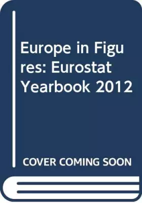 Couverture du produit · Europe in Figures: Eurostat Yearbook 2012