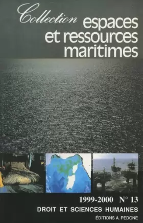 Couverture du produit · Espaces et ressources maritimes N°13 1999/2000 / Droit et sciences humaines