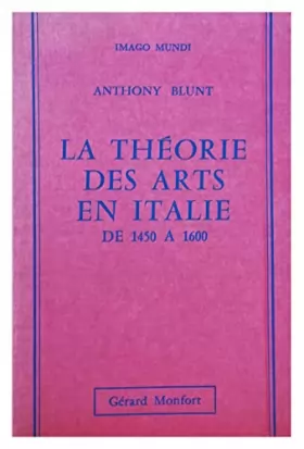 Couverture du produit · La Théorie des arts en Italie : 1450-1600 (Imago mundi)