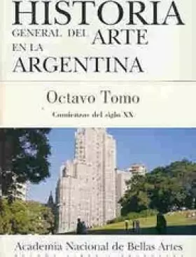 Couverture du produit · Viii. Historia General Del Arte Argentina