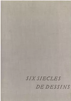 Couverture du produit · Six siècles de dessins