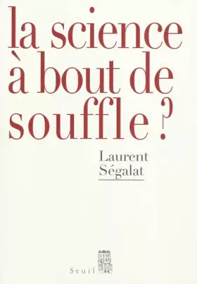 Couverture du produit · La science à bout de souffle ?