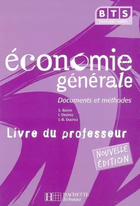 Couverture du produit · Economie générale, BTS 1re année, Livre du professeur, éd. 2004