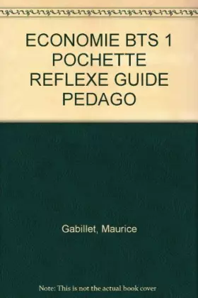 Couverture du produit · Economie BTS 1 année: Guide pédagogique