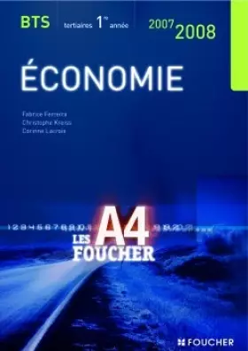 Couverture du produit · ECONOMIE BTS 1ERE ANNEE ED 2007-2008 (Ancienne édition)