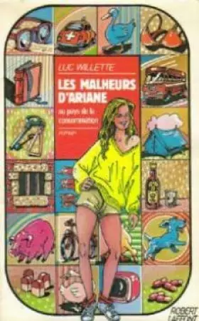 Couverture du produit · Les Malheurs d'Ariane au pays de la consommation