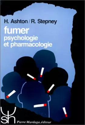 Couverture du produit · Fumer, psychologie et pharmacologie