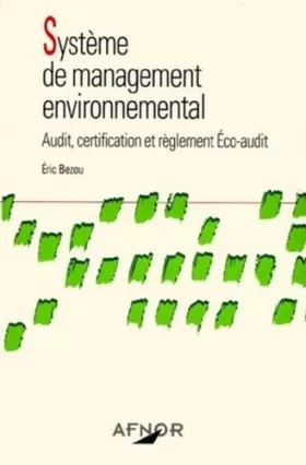 Couverture du produit · SYSTEME DE MANAGEMENT ENVIRONNEMENTAL. Audit, certification et réglement des Eco-audit