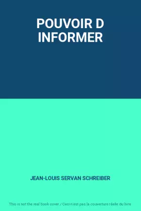 Couverture du produit · POUVOIR D INFORMER