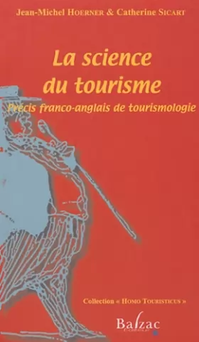 Couverture du produit · La science du tourisme : Précis franco-anglais de tourismologie, édition bilingue