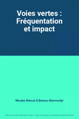 Couverture du produit · Voies vertes : Fréquentation et impact