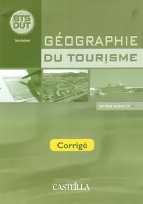 Couverture du produit · Géographie du tourisme BTS-DUT: Corrigé