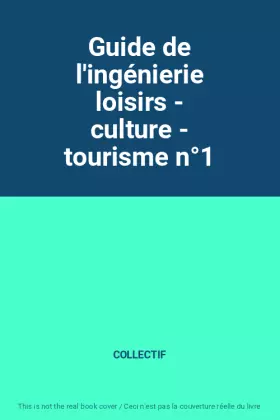 Couverture du produit · Guide de l'ingénierie loisirs - culture - tourisme n°1