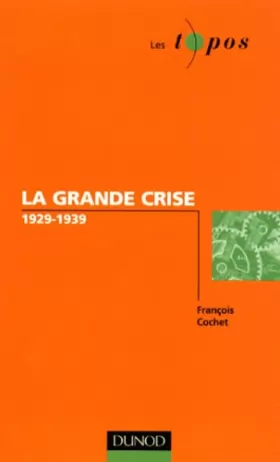 Couverture du produit · La grande crise, 1929-1939