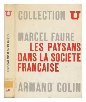 Couverture du produit · Les paysans dans la société française / Marcel Faure