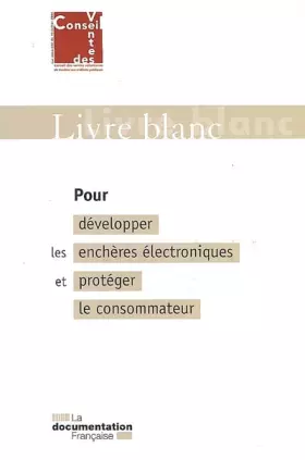 Couverture du produit · Pour développer les enchères électroniques et protéger le consommateur. Livre blanc