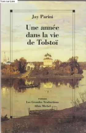 Couverture du produit · Une année dans la vie de Tolstoï