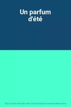Couverture du produit · Un parfum d'été