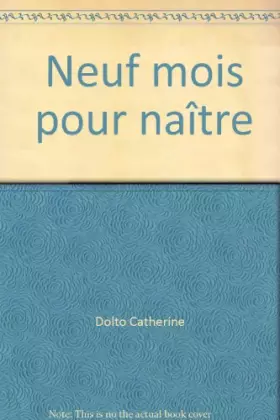 Couverture du produit · Neuf mois pour naître                                                                         052397