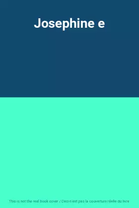 Couverture du produit · Josephine e