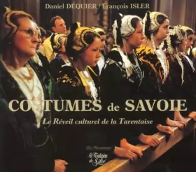 Couverture du produit · Costumes de Savoie: Tome 2, Tarentaise, Beaufortain et Val d'Arly