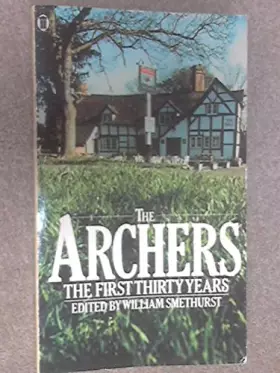 Couverture du produit · The Archers: The First Thirty Years