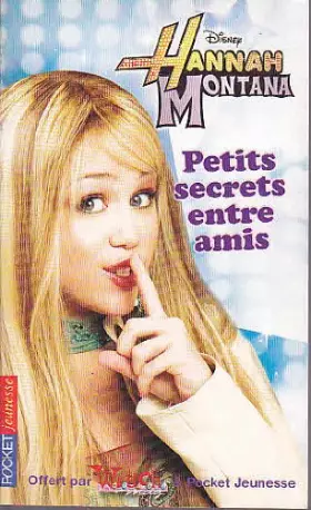 Couverture du produit · Hannah Montana-Petits secrets entre amis