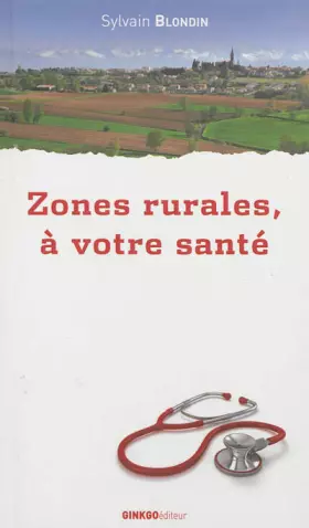 Couverture du produit · Zones rurales, à votre santé
