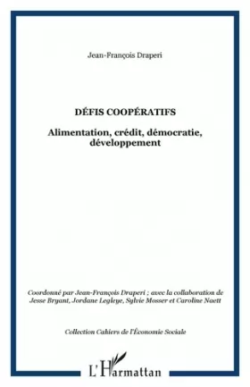 Couverture du produit · Défis coopératifs : Alimentation, crédit, démocratie, développement  Edition bilingue français-anglais