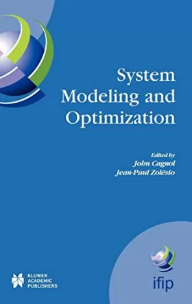 Couverture du produit · System Modeling And Optimization: Proceedings Of The 21st IFIP TC7 Conference Held In July 21st-25th, 2003, Sophia Antipolis, F