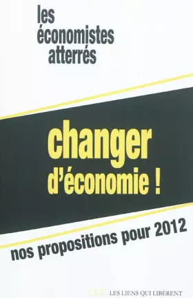 Couverture du produit · Changer d'économie - Nos propositions pour 2012