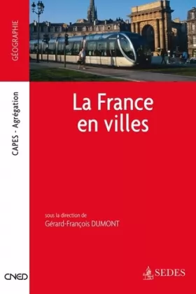 Couverture du produit · La France en villes - CAPES - Agrégation: CAPES - Agrégation