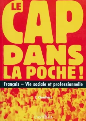 Couverture du produit · Le CAP dans la poche. Français - Vie sociale et professionnelle