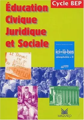 Couverture du produit · Education civique, juridique et sociale BEP