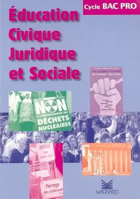 Couverture du produit · Éducation civique, juridique et sociale, cycle bac pro