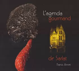 Couverture du produit · L'agenda gourmand de Sarlat (agenda perpétuel)