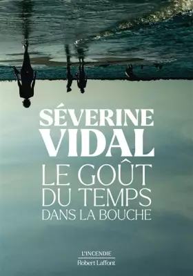 Couverture du produit · Le Goût du temps dans la bouche