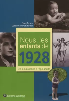 Couverture du produit · Nous, les enfants de 1928 : De la naissance à l'âge adulte