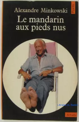 Couverture du produit · Le Mandarin aux pieds nus : Entretiens avec Jean Lacouture