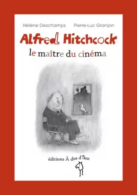 Couverture du produit · Alfred Hitchcock, le maître du cinéma