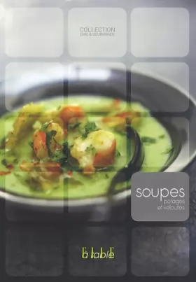 Couverture du produit · Soupes, potages et veloutés