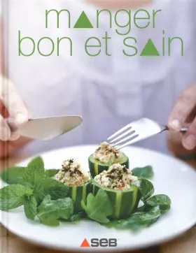 Couverture du produit · Manger bon et sain
