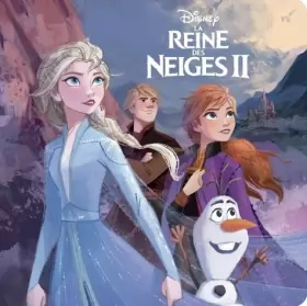 Couverture du produit · LA REINE DES NEIGES 2 - Monde Enchanté - L'histoire du film - Disney: L'histoire du film