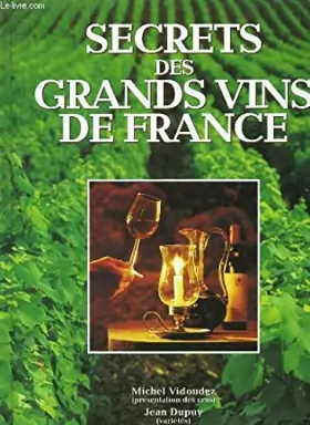 Couverture du produit · Les secrets des grands vins de France