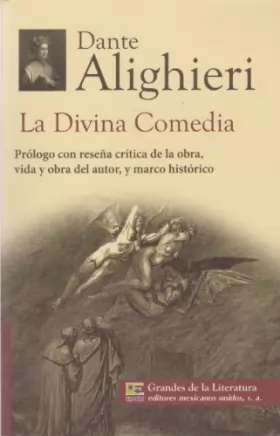 Couverture du produit · La Divina Comedia. Prologo con resena critica de la obra, vida y obra del autor, y marco historico. (Spanish Edition)