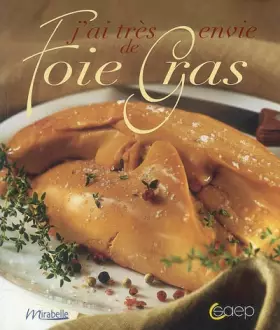 Couverture du produit · J'ai très envie de Foie Gras