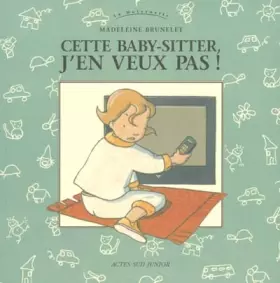 Couverture du produit · Cette Baby-sitter, j'en veux pas
