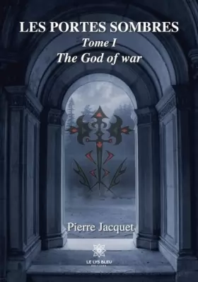 Couverture du produit · Les portes sombres: Tome I - The God of war