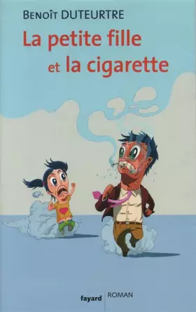 Couverture du produit · La petite fille et la cigarette